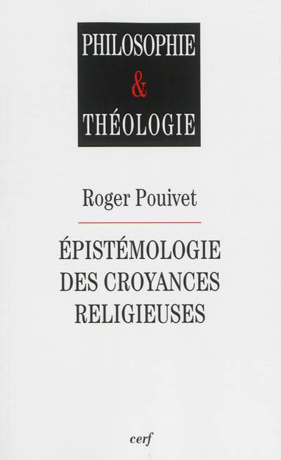 Epistémologie des croyances religieuses