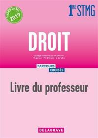 Droit 1re STMG : programme 2019 : livre du professeur