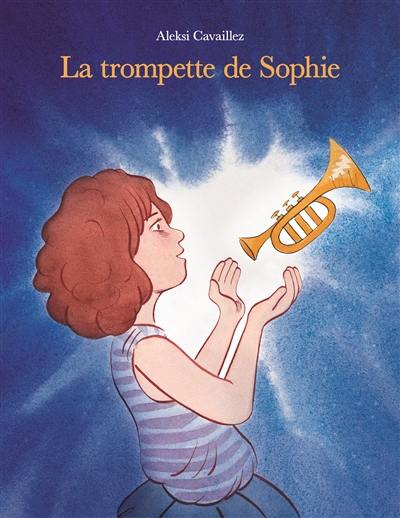 La trompette de Sophie