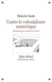 Contre le colonialisme numérique : manifeste pour continuer à lire