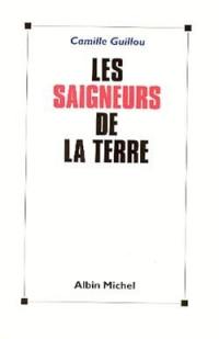 Les saigneurs de la terre