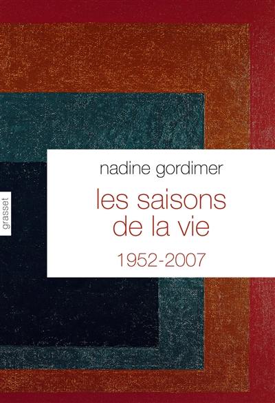 Les saisons de la vie : nouvelles, 1952-2007