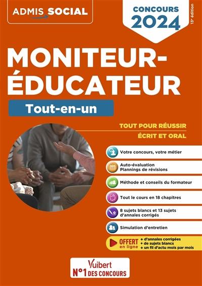 Moniteur-éducateur : tout-en-un : concours 2024