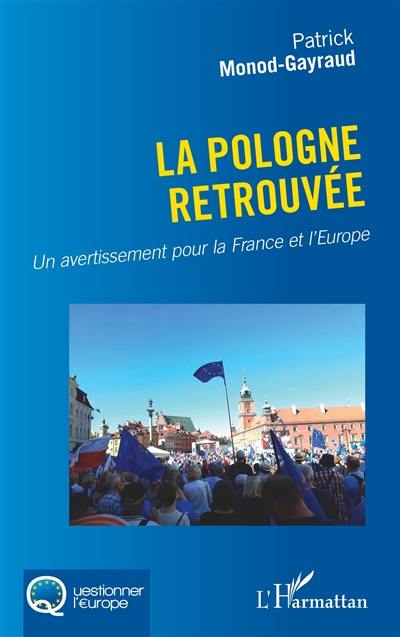 La Pologne retrouvée : un avertissement pour la France et l'Europe