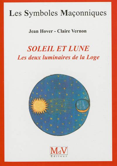 Le soleil et la lune : les deux luminaires de la loge