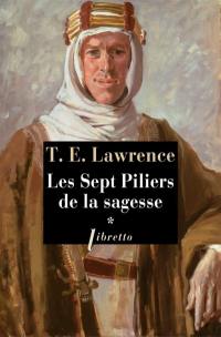 Les sept piliers de la sagesse. Vol. 1