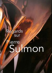 Regards sur Pierre Sulmon