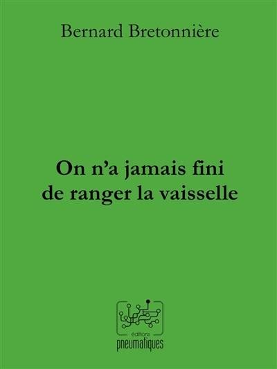 On n'a jamais fini de ranger la vaisselle : phrases