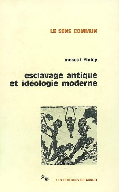 Esclavage antique et idéologie moderne