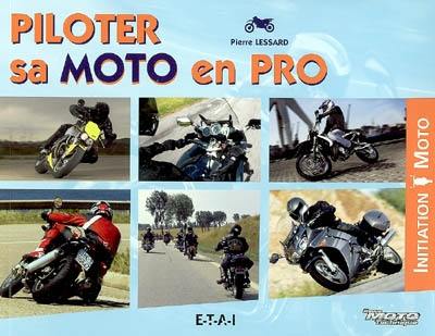 Piloter sa moto en pro