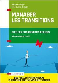 Manager les transitions : clés des changements réussis