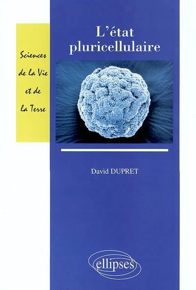 L'état pluricellulaire