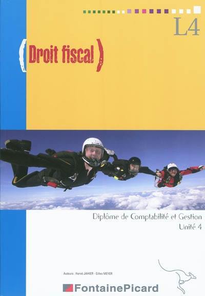 Droit fiscal, diplôme de comptabilité et gestion, unité 4