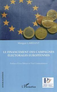 Le financement des campagnes électorales européennes