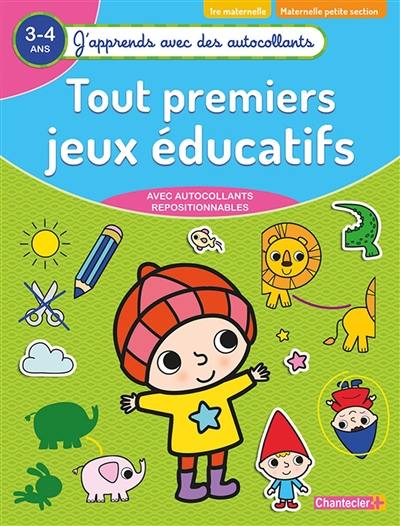 Tout premiers jeux éducatifs : 3-4 ans, 1re maternelle, maternelle petite section