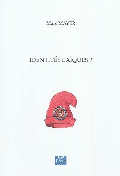 Identités laïques ?