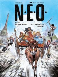 NEO. Vol. 5. L'empire de la mort