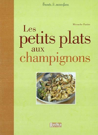 Les petits plats aux champignons