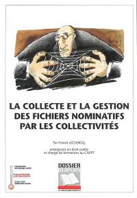 La collecte et la gestion des fichiers nominatifs par les collectivités