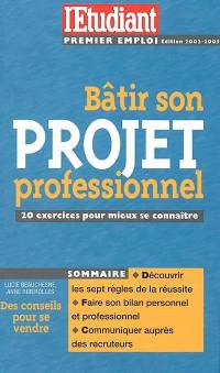 Bâtir son projet professionnel