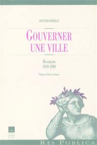 Gouverner une ville : Besançon 1959-1989