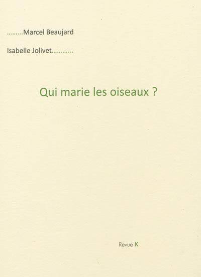 Qui marie les oiseaux ?