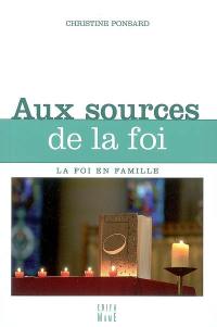 Aux sources de la foi