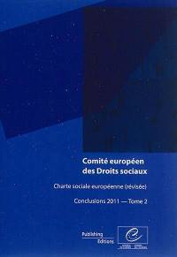 Charte sociale européenne (révisée) : conclusions 2011. Vol. 2. France, Géorgie, Irlande, Italie, Lituanie, Malte, Moldova, Pays-Bas