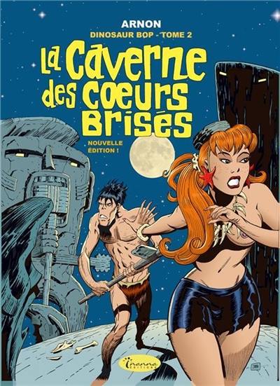 Dinosaur Bop. Vol. 2. La caverne des coeurs brisés