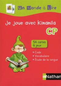 Je joue avec Kimamila CP