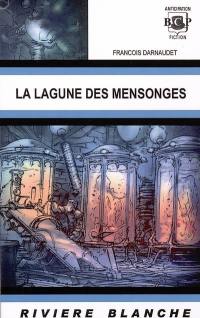 La lagune des mensonges : commandant Robert contre agence HPL