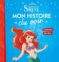 La petite sirène : l'histoire du film