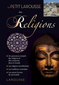 Le petit Larousse des religions