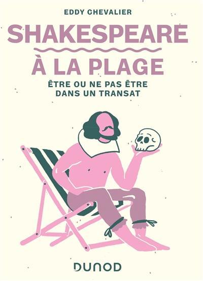 Shakespeare à la plage : être ou ne pas être dans un transat