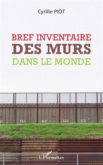 Bref inventaire des murs dans le monde