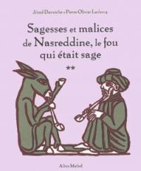 Sagesses et malices de Nasreddine, le fou qui était sage. Vol. 2