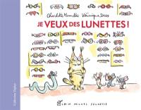 Je veux des lunettes !