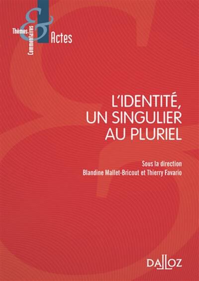 L'identité, un singulier au pluriel