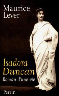 Isadora Duncan : roman d'une vie