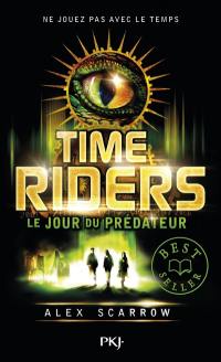 Time riders. Vol. 2. Le jour du prédateur