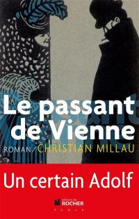 Le passant de Vienne : un certain Adolf