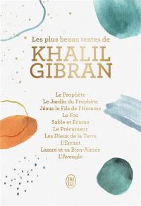 Les beaux textes de Khalil Gibran