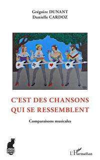 C'est des chansons qui se ressemblent : comparaisons musicales