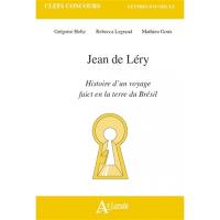 Jean de Léry, Histoire d'un voyage faict en la terre du Brésil