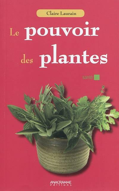 Le pouvoir des plantes