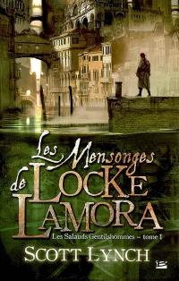 Les salauds gentilshommes. Vol. 1. Les mensonges de Locke Lamora