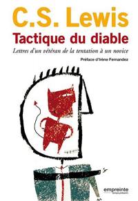 Tactique du diable : lettres d'un vétéran de la tentation à un novice