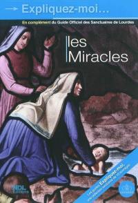 Expliquez-moi... les miracles