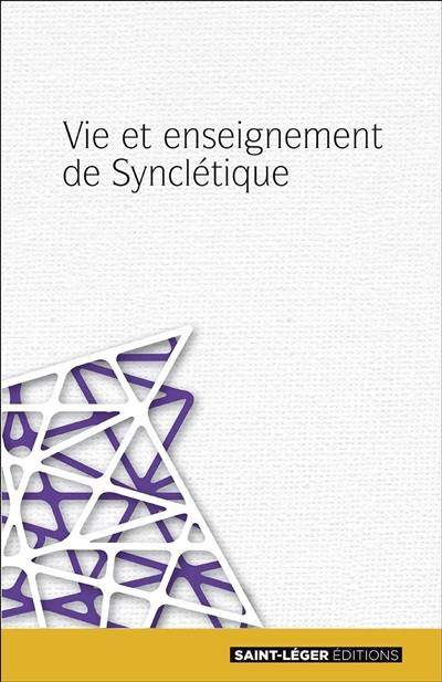 Vie et enseignement de Synclétique : extraits