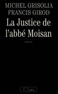 La Justice de l'abbé Moisan